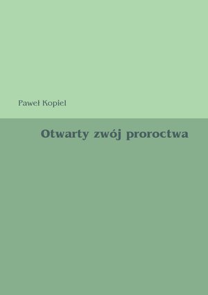 Otwarty zwój proroctwa – ebook
