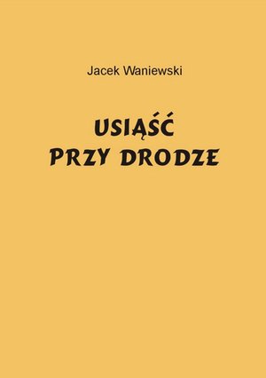 Usiąść przy drodze – ebook