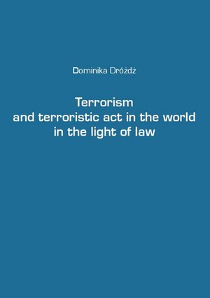 Terrorism and terroristic act in the world in the light of law – ebook
