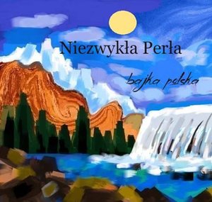Niezwykła Perła. Baśń Polska – audiobook