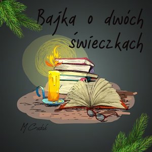 Bajka o dwóch świeczkach – audiobook