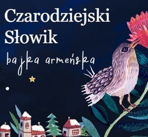 Czarodziejski Słowik. Baśń Armeńska – audiobook