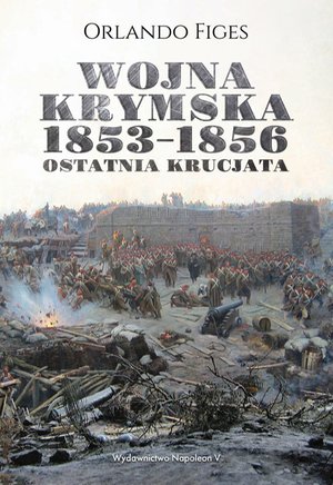 Wojna krymska 1853-1856. Ostatnia krucjata – ebook