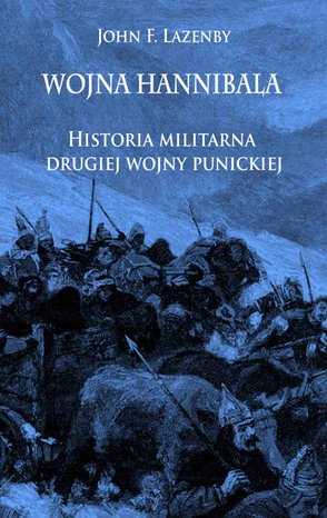 Wojna Hannibala. Historia militarna drugiej wojny punickiej – ebook
