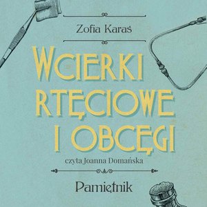 Wcierki rtęciowe i obcęgi – audiobook