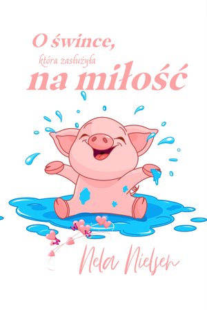 O śwince, która zasłużyła na miłość – ebook
