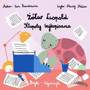 Żółw Leopold. Kłopoty bajkopisarza – audiobook