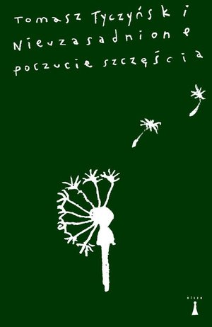Nieuzasadnione poczucie szczęścia – ebook