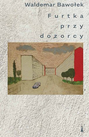 Furtka przy dozorcy – ebook