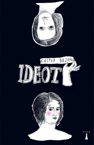 Ideot. Rzecz o narodzinach potwora – ebook