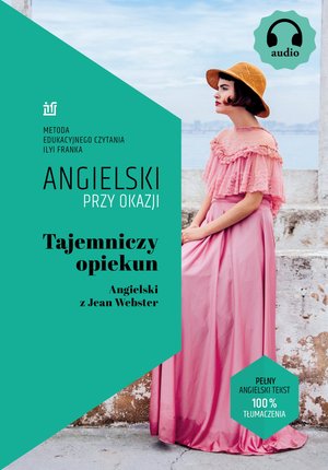Tajemniczy opiekun. Angielski z Jean Webster – ebook