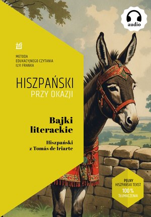 Hiszpański: Bajki literackie. Hiszpański z Tomás de Iriarte – ebook