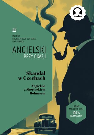 Skandal w Czechach. Angielski z Sherlockiem Holmesem – ebook