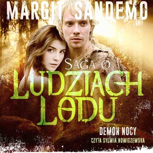 Saga o Ludziach Lodu. Demon Nocy. Tom XXXIII – audiobook