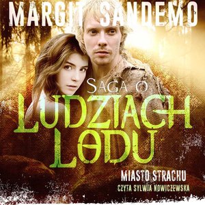 Saga o Ludziach Lodu. Miasto strachu. Tom XXXVII – audiobook