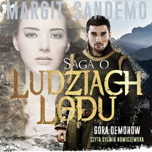 Saga o Ludziach Lodu. Góra demonów. Tom XXXXI – audiobook