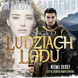 Saga o Ludziach Lodu. Nieme głosy. Tom XXXIX – audiobook