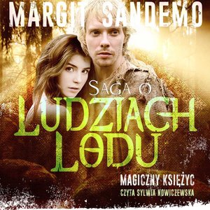 Saga o Ludziach Lodu. Magiczny księżyc. Tom XXXVI – audiobook