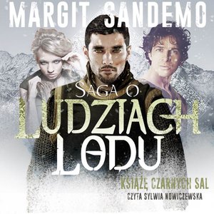 Saga o Ludziach Lodu. Książę Czarnych Sal. Tom XXXXV – audiobook