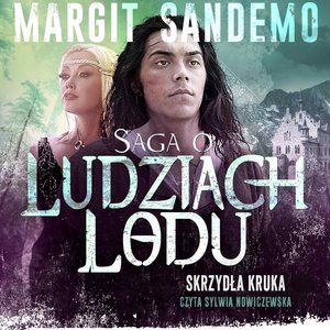 Saga o Ludziach Lodu. Skrzydła kruka. Tom XX – audiobook