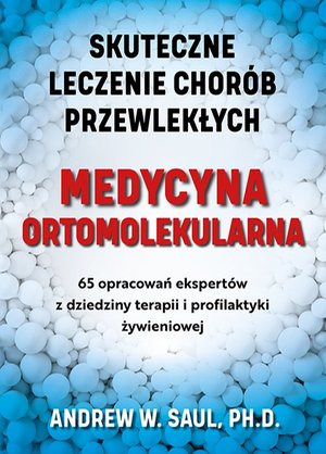 Medycyna ortomolekularna. Skuteczne leczenie chorób przewlekłych – ebook