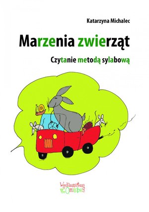Marzenia zwierząt. Czytanie metodą sylabową – ebook