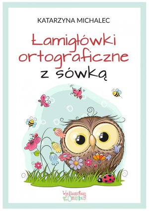 Łamigłówki ortograficzne z sówką – ebook
