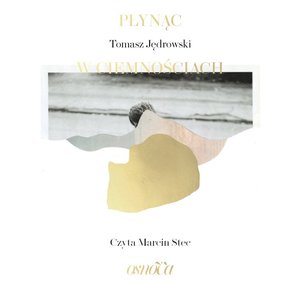 Płynąc w ciemnościach – audiobook