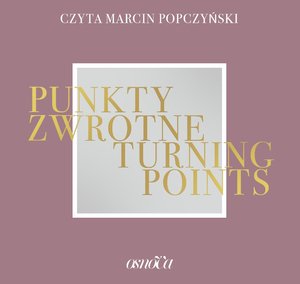 Punkty zwrotne – audiobook