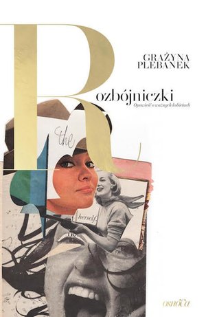 Rozbójniczki. Opowieść o ważnych kobietach – ebook