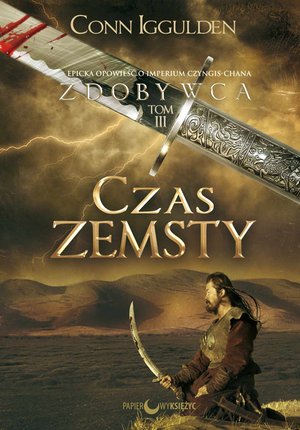 Czas zemsty. Zdobywca. Tom 3 – ebook
