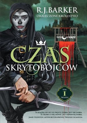 Czas skrytobójców. Trylogia Okaleczone królestwo. Tom 1 – ebook