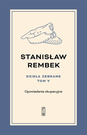 Dzieła zebrane. Tom 5. Opowiadania okupacyjne – ebook