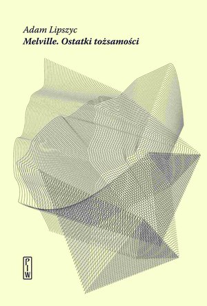 Melville. Ostatki tożsamości – ebook