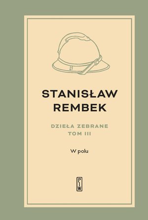 Dzieła zebrane.  Tom 3. W polu – ebook