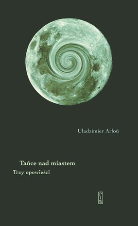 Tańce nad miastem. Trzy opowieści – ebook