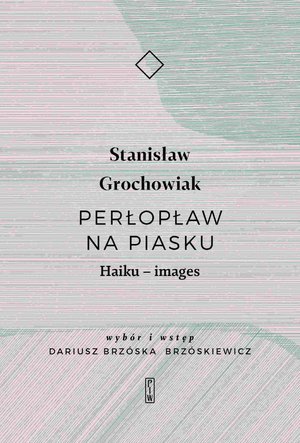 Perłopław na piasku. Haiku - images – ebook