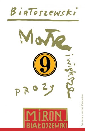 Małe i większe prozy. Tom 9 – ebook