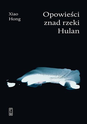 Opowieści znad rzeki Hulan – ebook