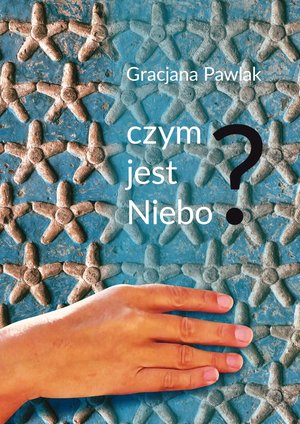 Czym jest niebo? – ebook