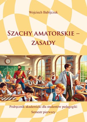 Sport i zabawa: Szachy amatorskie. Zasady – ebook