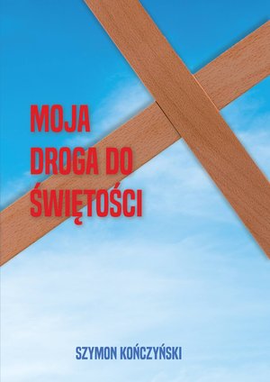 Moja droga do świętości – ebook