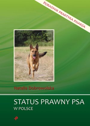 Status prawny psa w Polsce. Poradnik praktyka psiarza – ebook