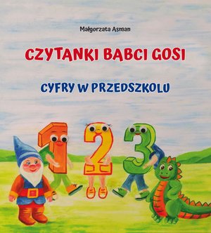 Czytanki Babci Gosi. Cyfry w przedszkolu – ebook