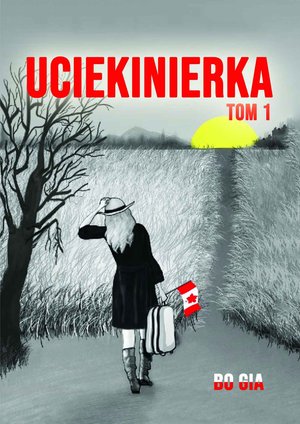 Uciekinierka. Tom 1 – ebook