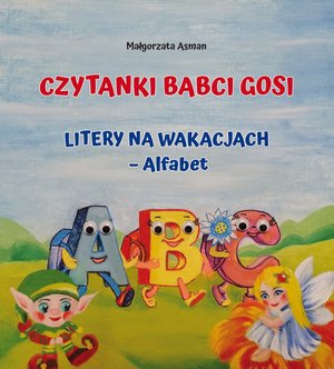 Czytanki Babci Gosi. Litery na wakacjach - Alfabet – ebook
