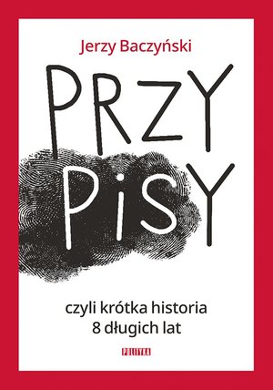 PrzyPiSy czyli krótka historia 8 długich lat – ebook