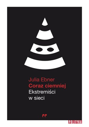 Coraz ciemniej. Ekstremiści w sieci – ebook