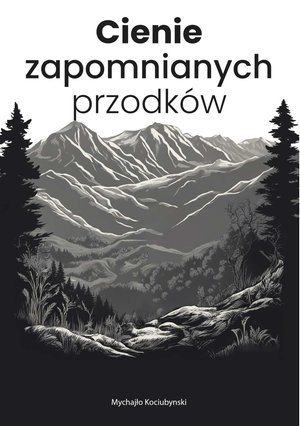 Cienie zapomnianych przodków – ebook