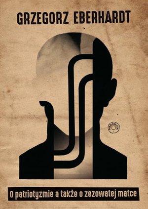 O patriotyzmie a także o zezowatej matce – ebook